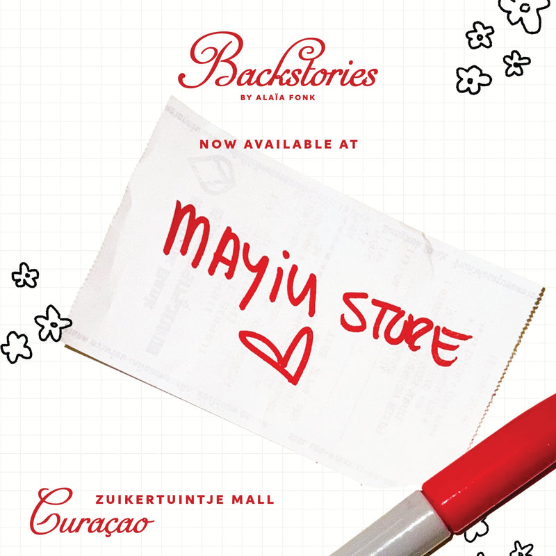 Now Available At Mayiu Store in Curaçao - BACKSTORIES